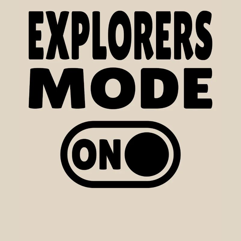 Explorers Mode ON – For real world explorers