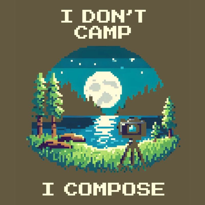 I don't camp, I compose | Composition