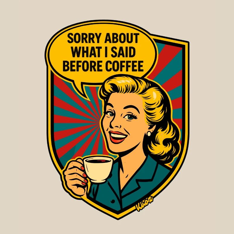 Before Coffee – Retro Meme
