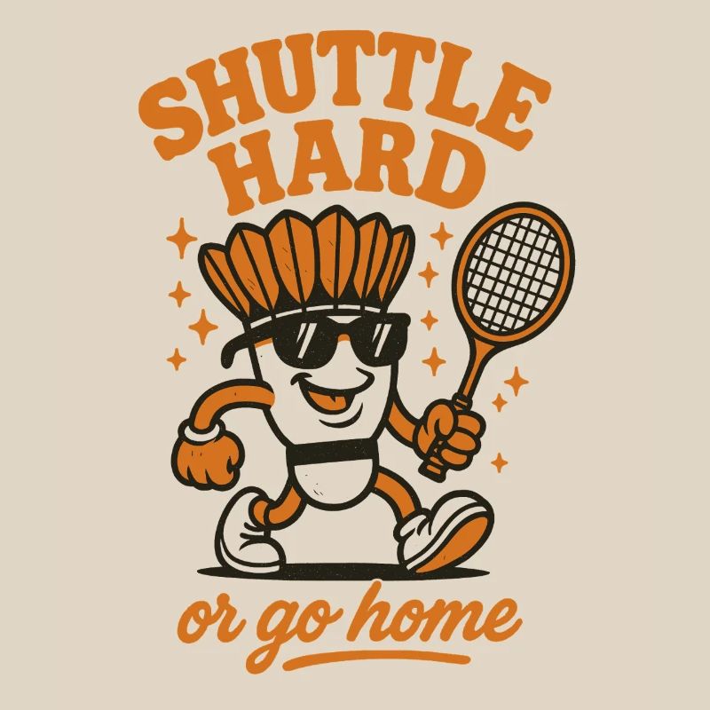 Shuttle Hard | Badminton Motivation Saying