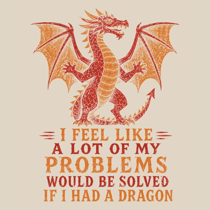 Problems Solved If I Had a Dragon