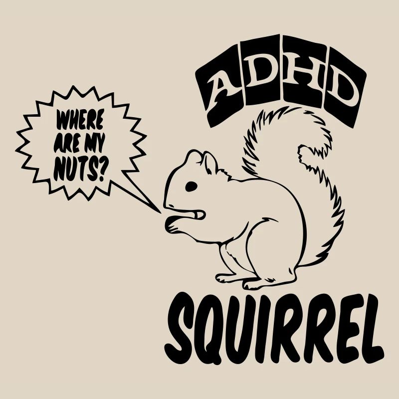 ADHD Squirrel ADHS Spruch Geschenk