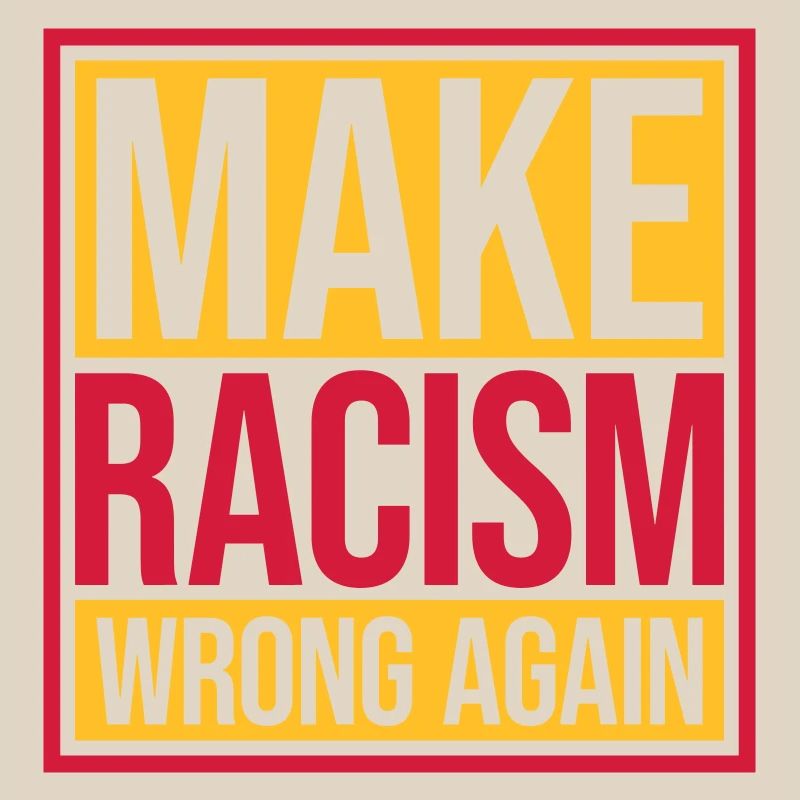 make racism wrong again