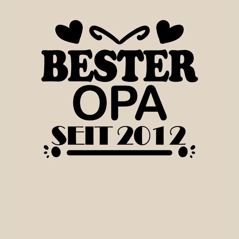 Bester Opa seit 2012