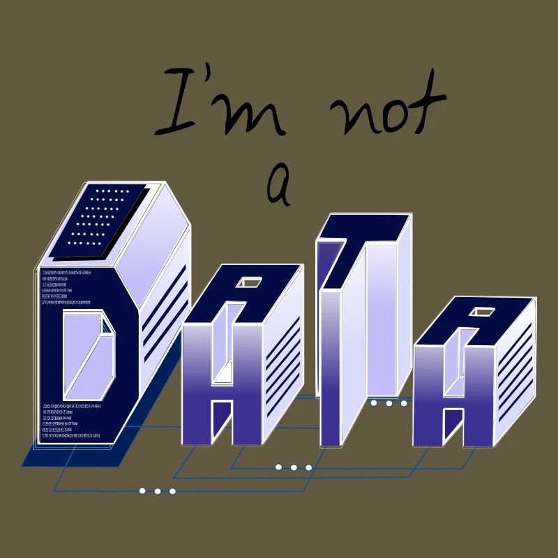 I am not a DATA