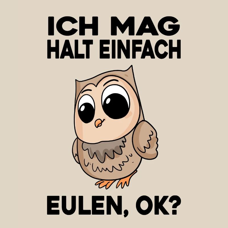 Ich mag halt einfach Eulen