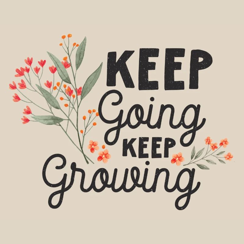 Keep Going, Keep Growing