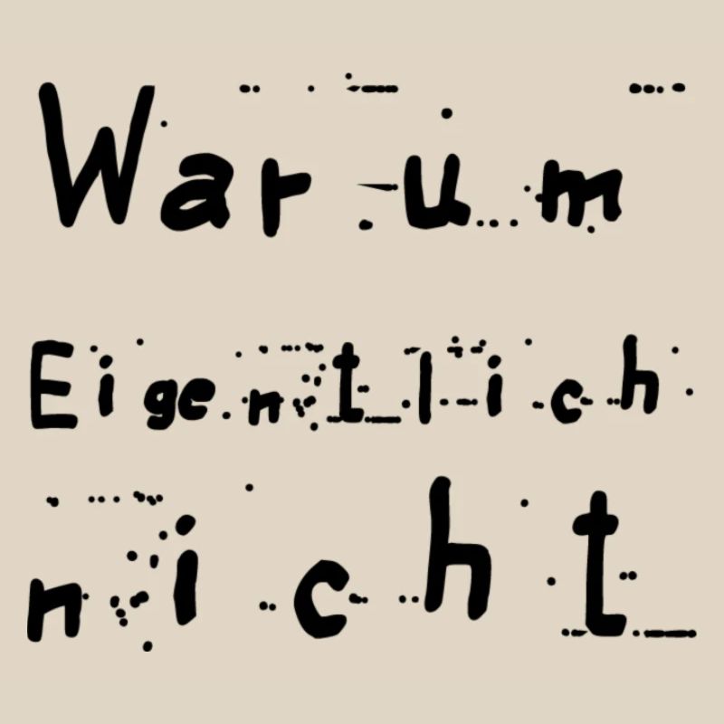 Warum eigentlich nicht