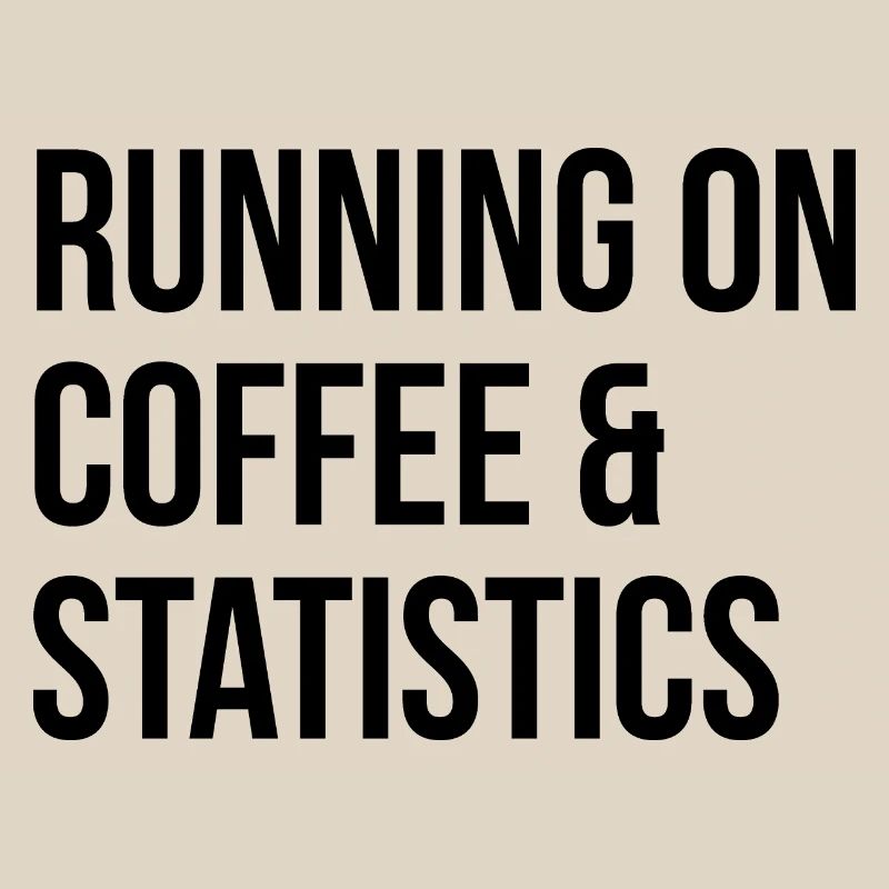 Statistics Statistics Statistics