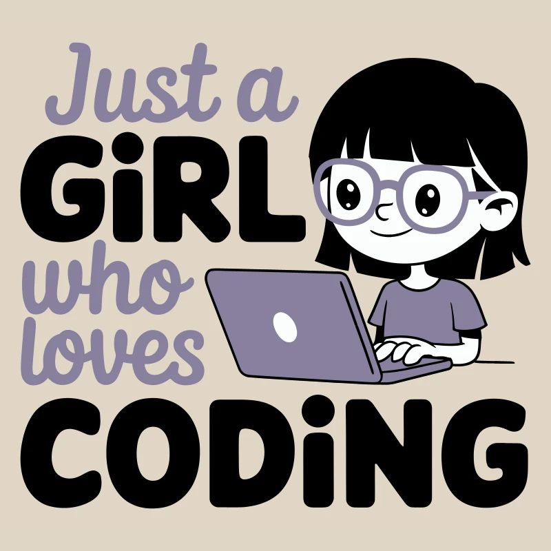 Just a Girl Who Loves Coding