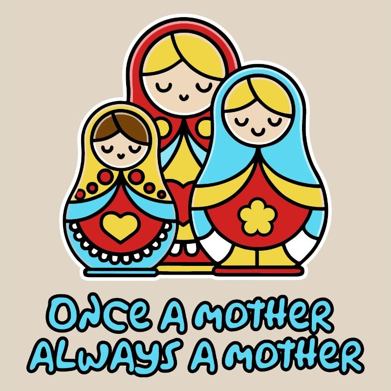 Einmal Mutter, immer Mutter