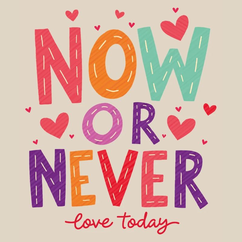 Jetzt oder Nie – Liebe heute!