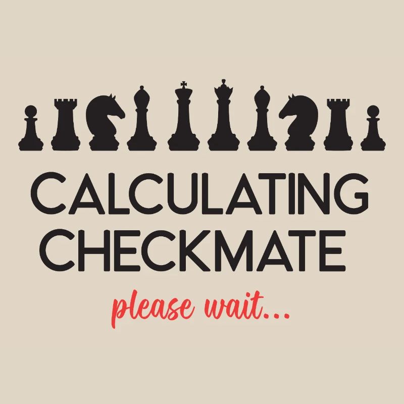 Chess - Calculating Checkmate, please wait...