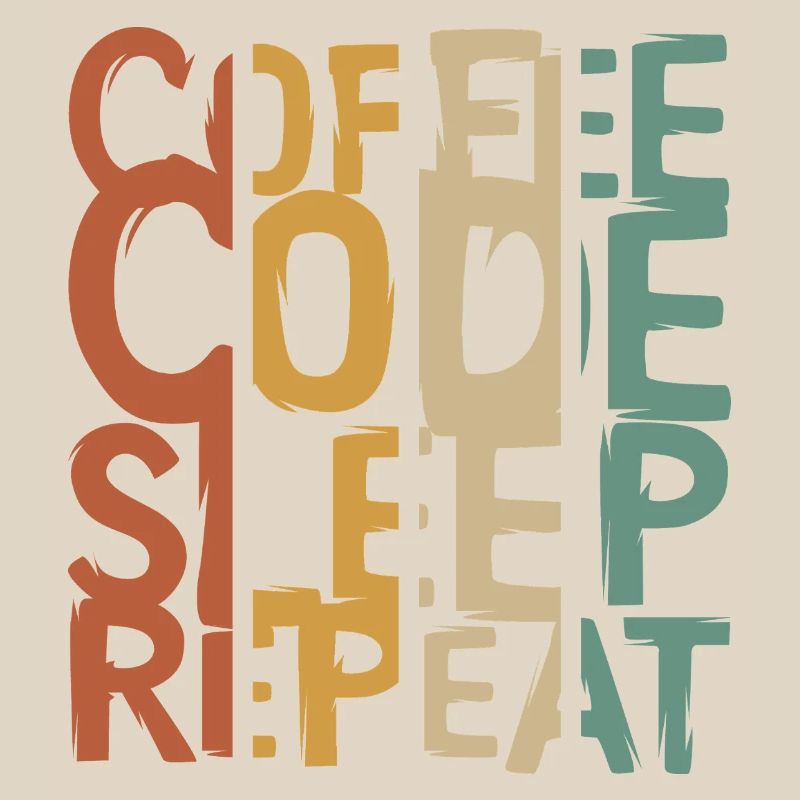 Coffee Code Sleep Repeat – Conception pour les développeurs