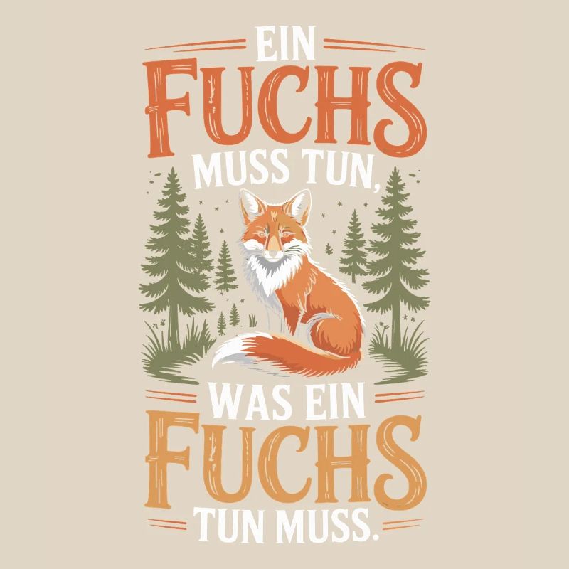 Fox saying: A fox must do what fox must do