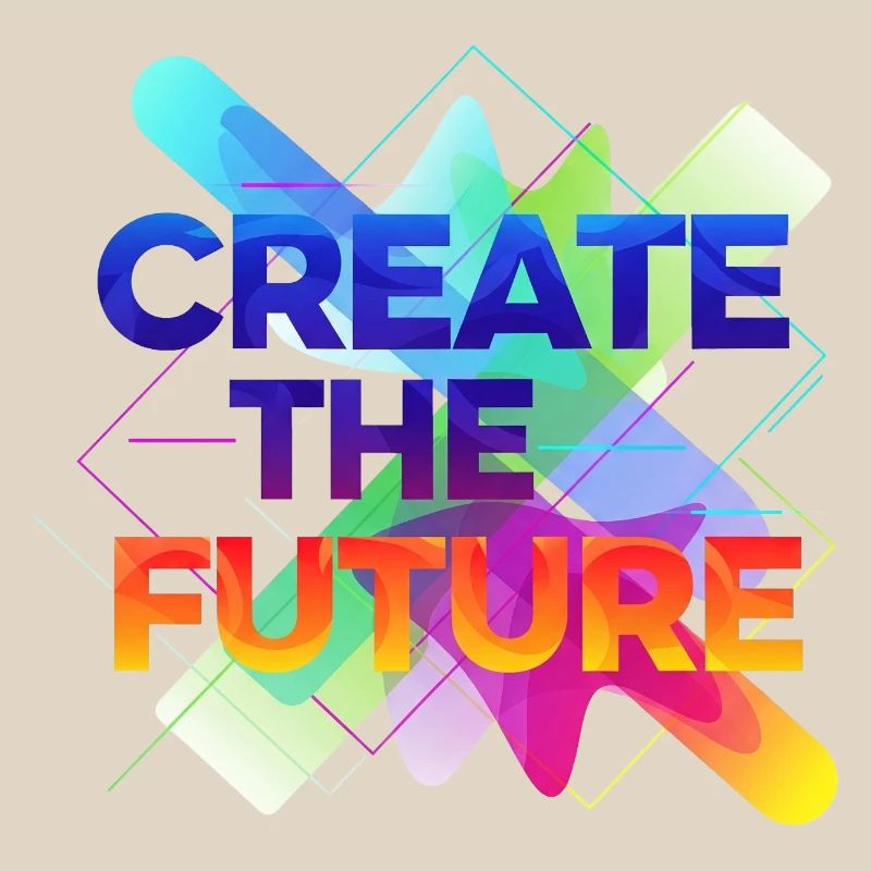 Create the future