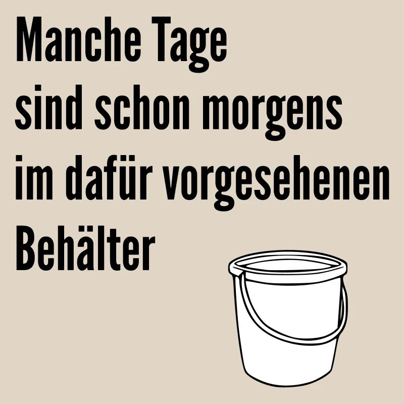 Tag im Eimer 