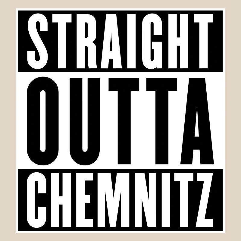 Straight outta Chemnitz (colors changeable)