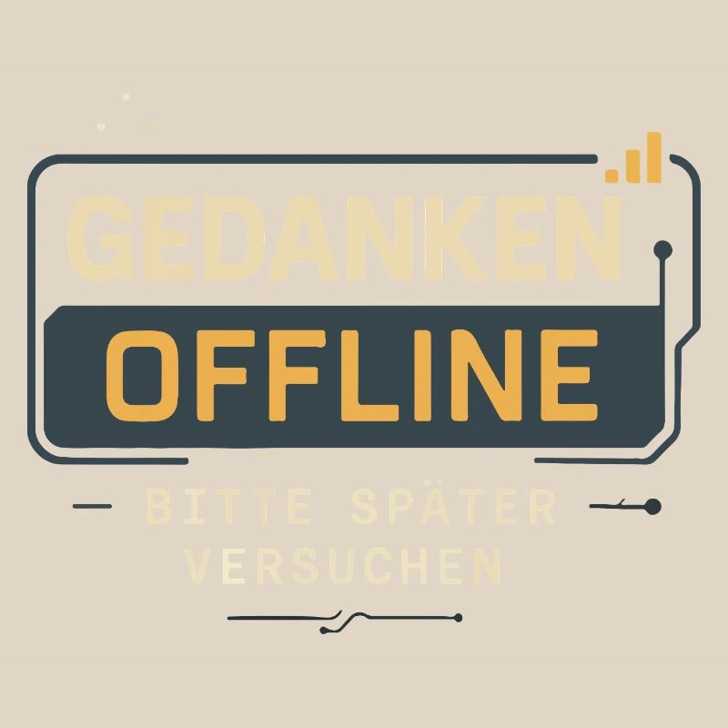 „Gedanken offline – bitte später versuchen“ 