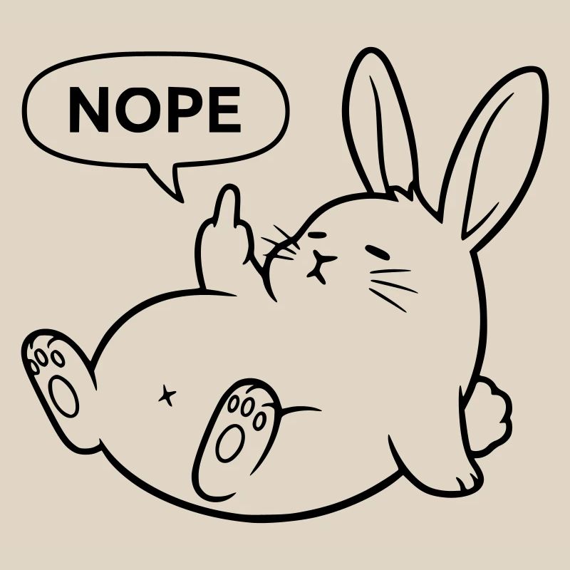 Nope Rabbit | Naughty Bunny Statement