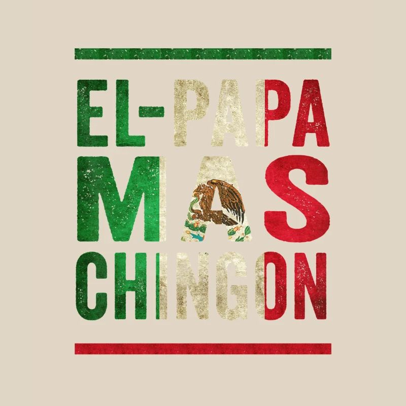 Mexican Vintage Father Saying Design