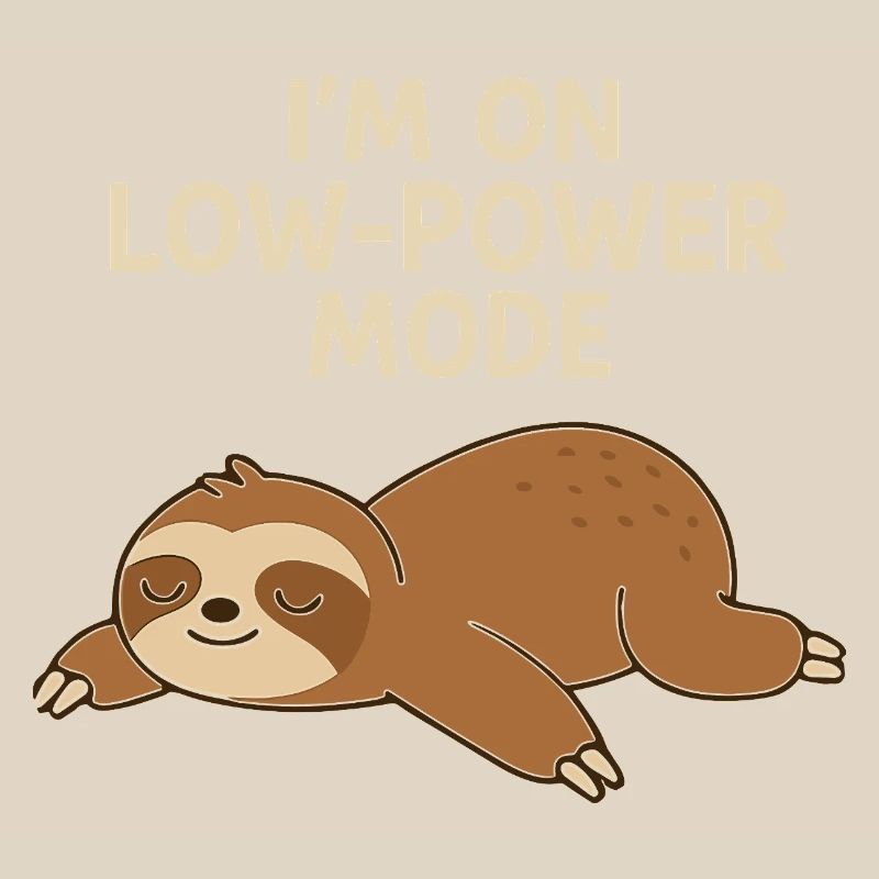Sleep Sloth: Low Power Mode