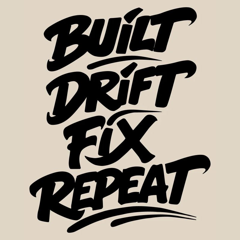 Built Drift Fix Repeat v2