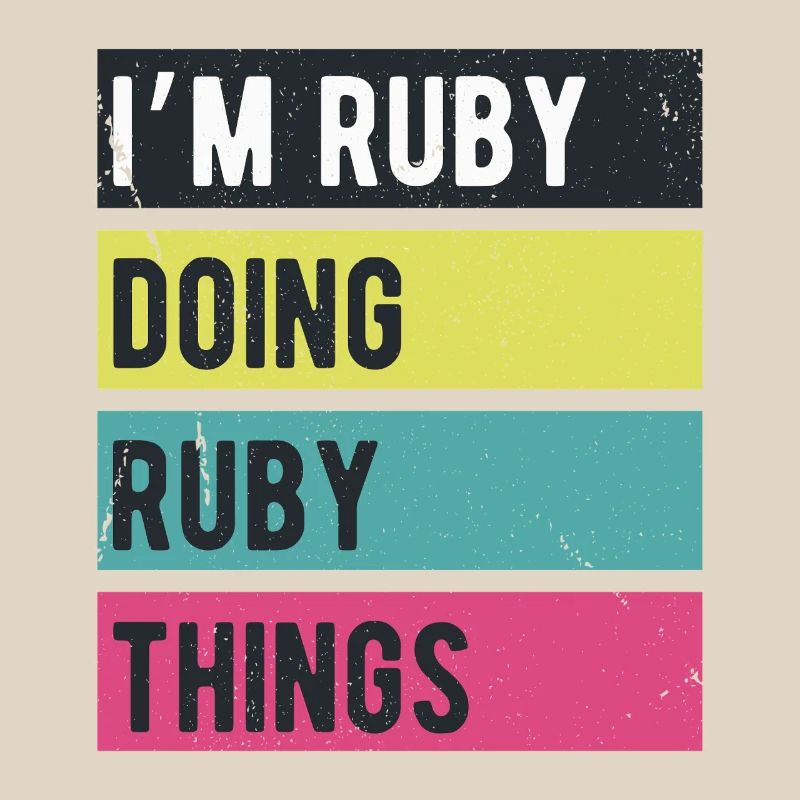 I’m Ruby Doing Ruby Things Retro Colors