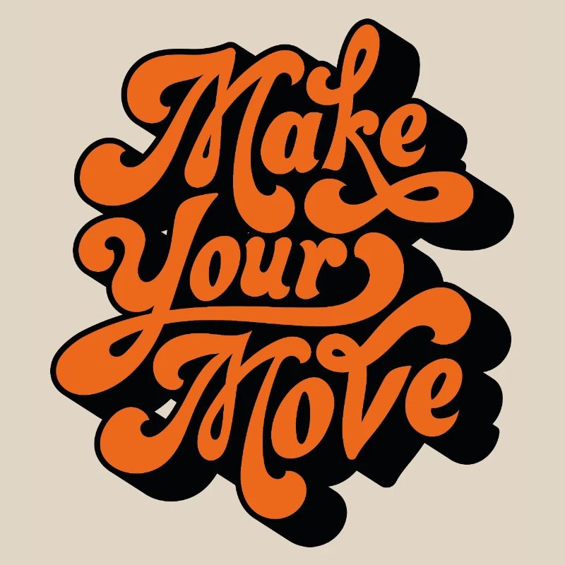 Make Your Move