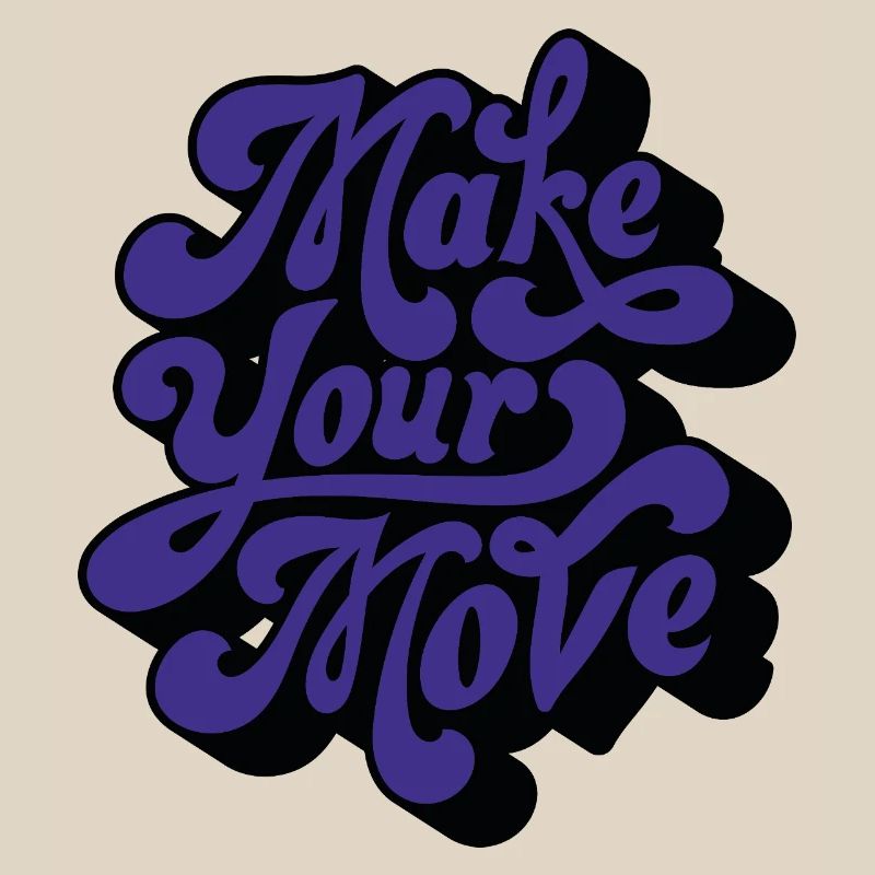Make Your Move