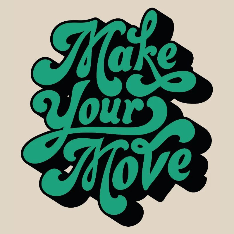Make Your Move – Retro Script Motif