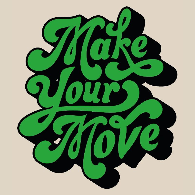 Make Your Move – Retro Handtext