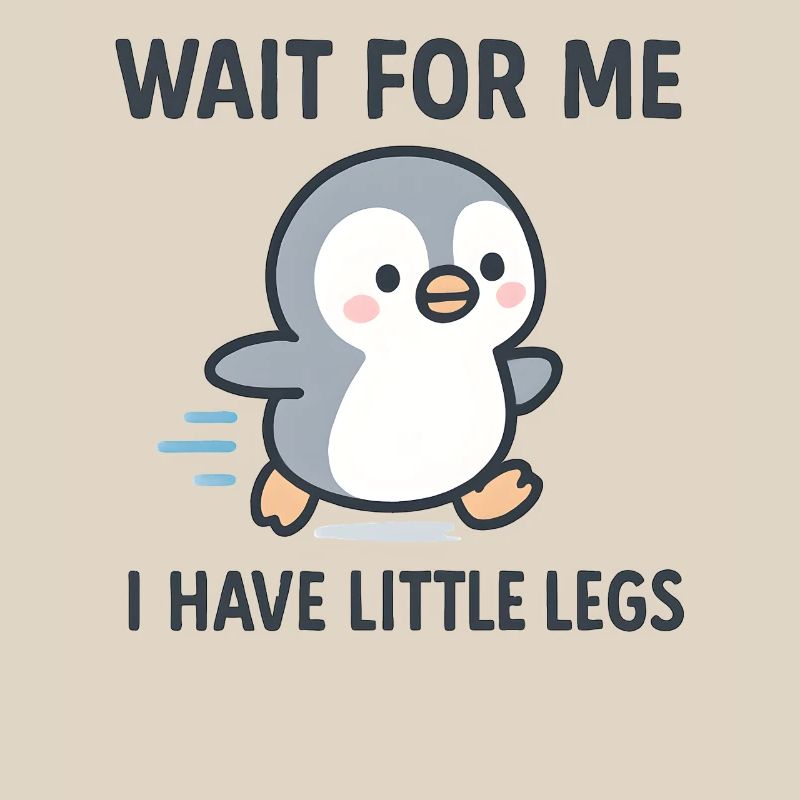 Penguin Saying Humor Meme Funny Gift Idea