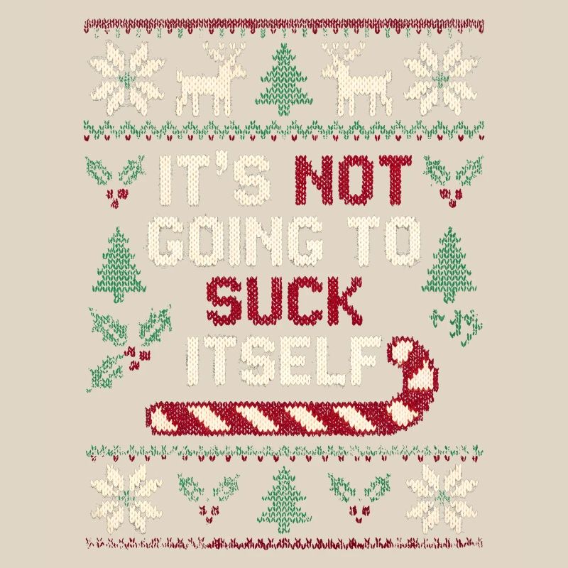 It won't ruin itself (inappropriate)