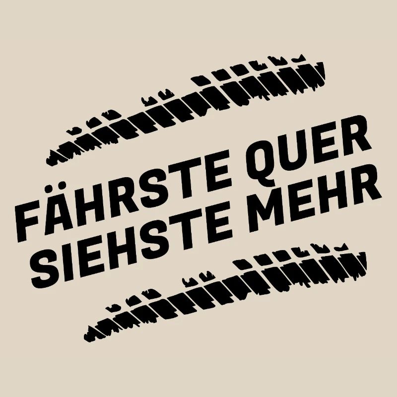 Fährste quer, siehste mehr – Drift & Tuning Spruch