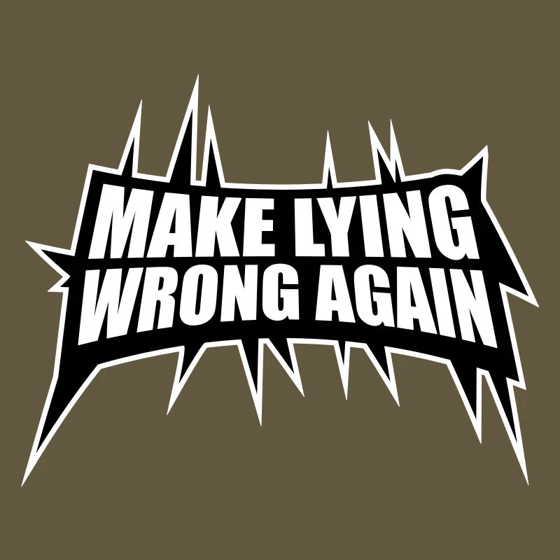 Make Lying Wrong Again Politisches Statement Shirt