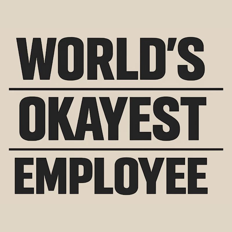 L’employé le plus formidable du monde, Mitarbeiter Spruch