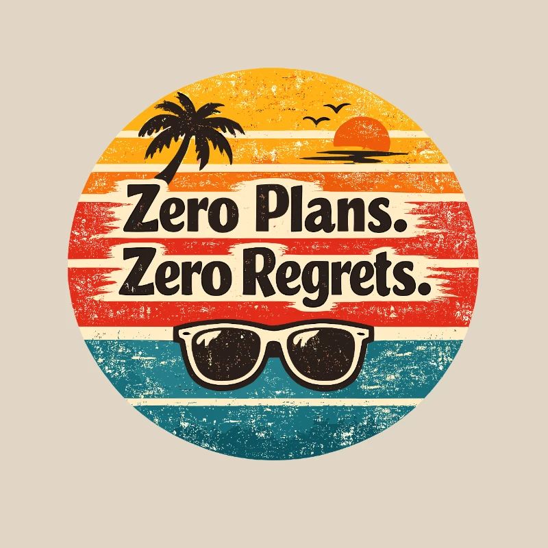 Beach Vibes – Zero Plans Zero Regrets
