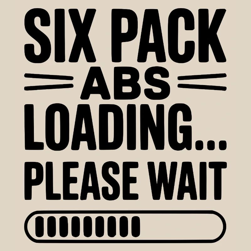 Six Pack Abs Loading... Please Wait