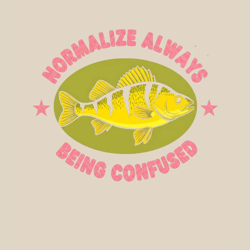 Normalize: Always Confused Fish