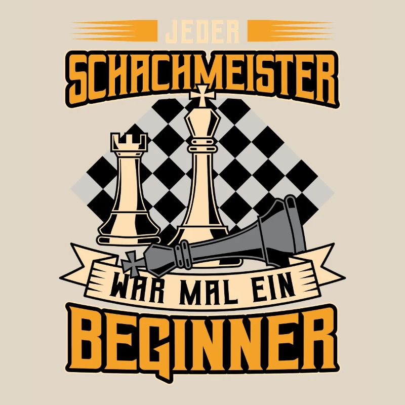Every chess master was once a beginner / chess