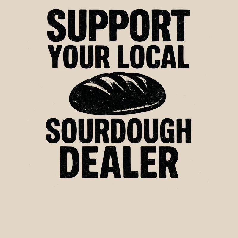 Baking Baker Baker Sourdough Bread Gift Idea