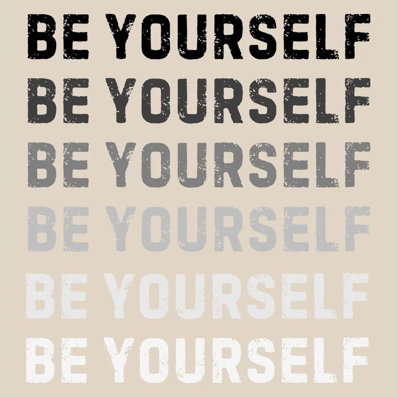 Be Yourself