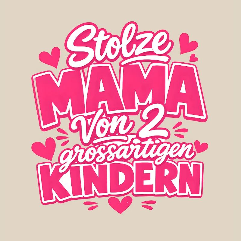 stolze Mama von 2 Kindern Mutter von 2 Kindern 