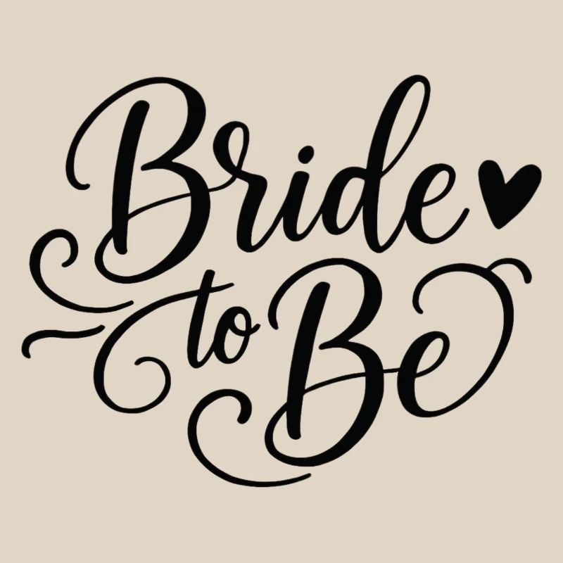 Bride to Be Schriftzug mit Herz
