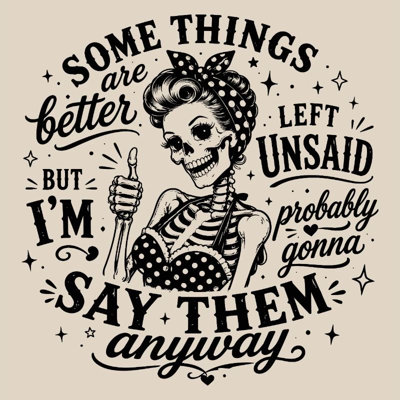 Some Things Are Better Left Unsaid