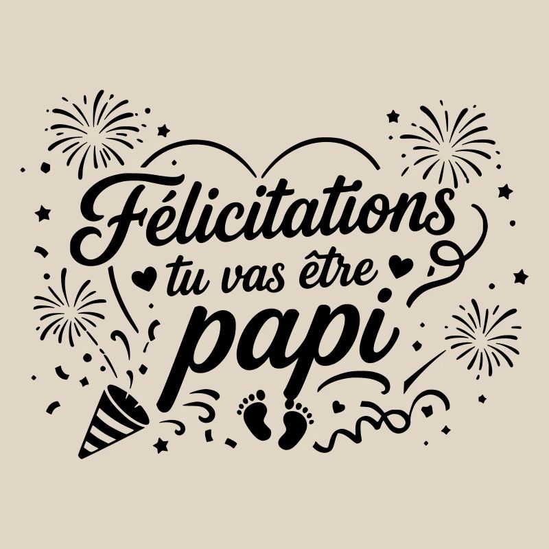 Félicitations tu vas être papi