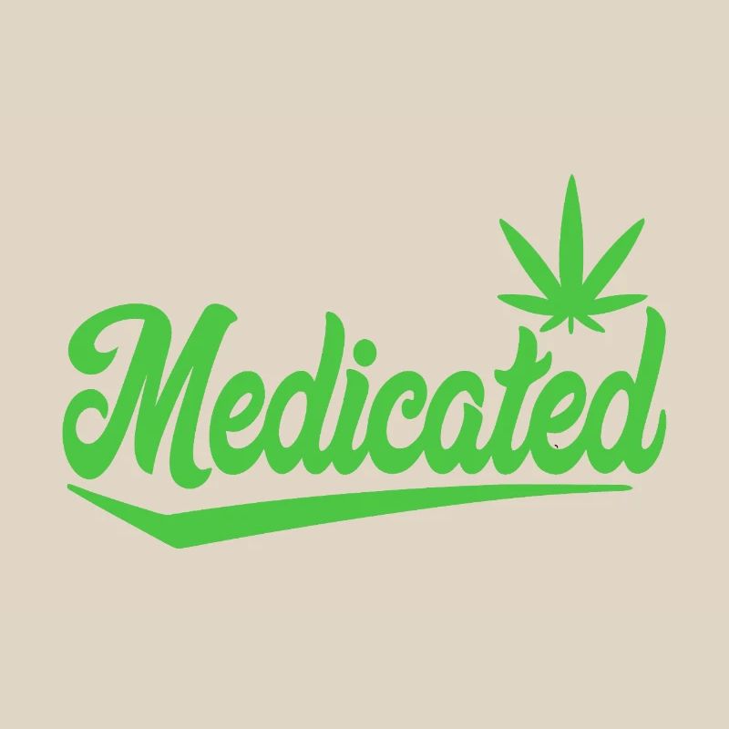 Medicated Script with Leaf | 420 Chill Vibes