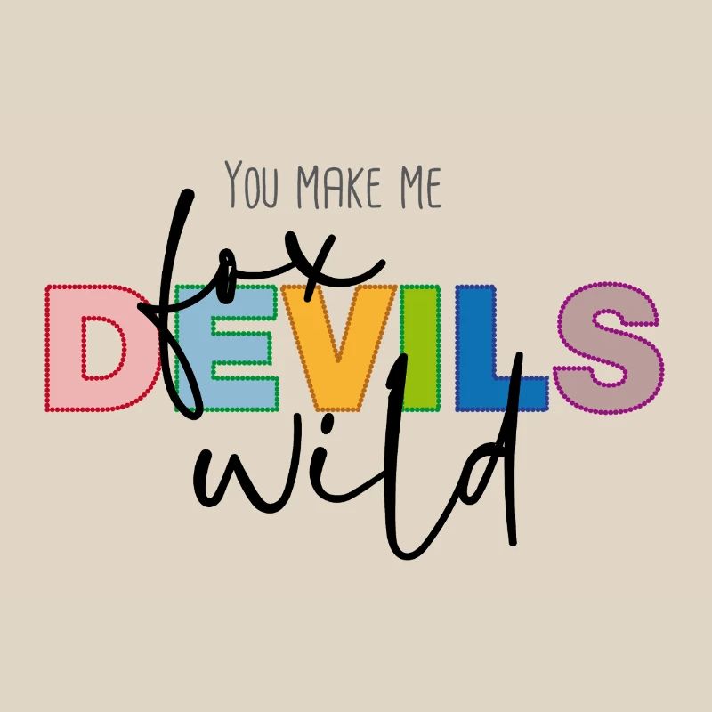 You make me fox devils wild