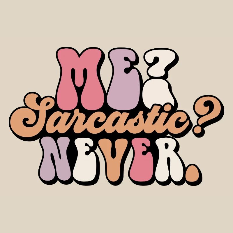 Harmloses Sarkasmus-Textdesign